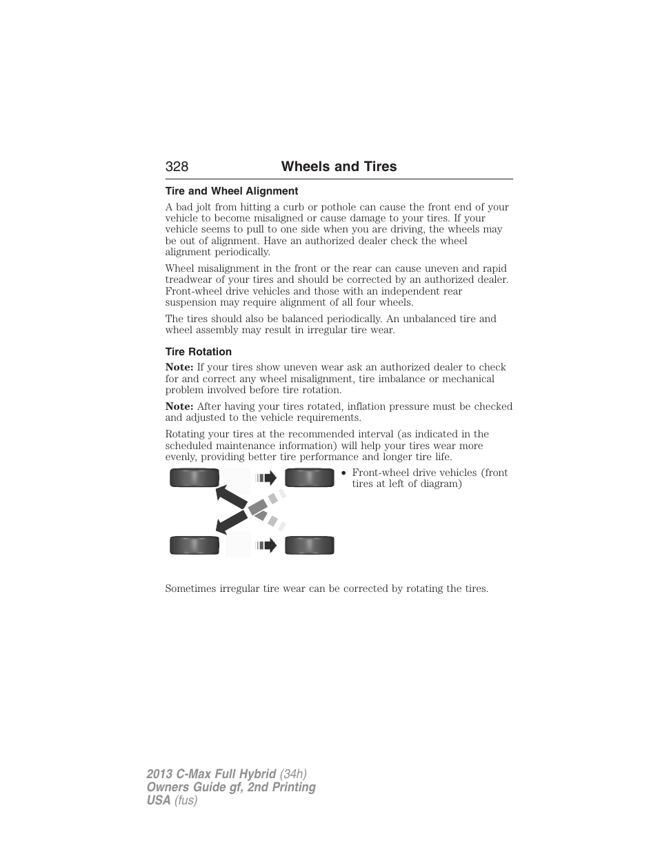 Tire and wheel alignment, Tire rotation, 328 wheels and tires | FORD 2013 C-MAX Hybrid v.2 User Manual | Page 329 / 524