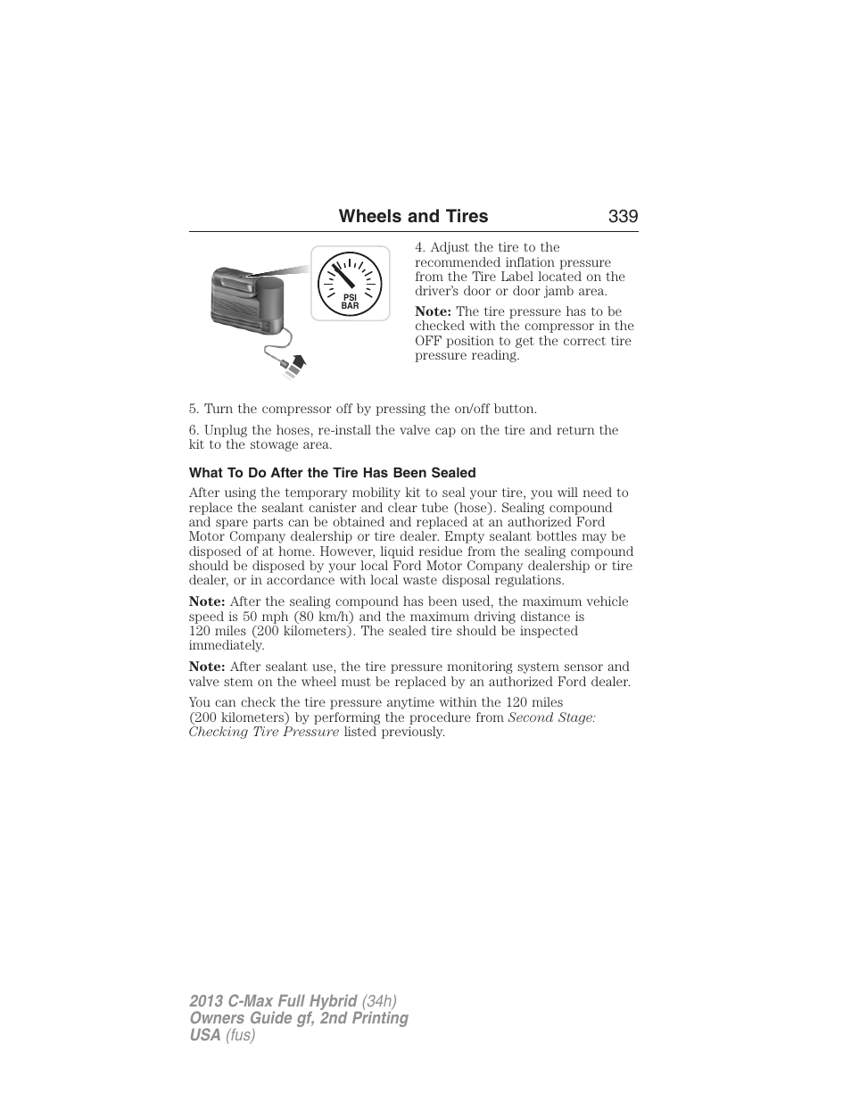 What to do after the tire has been sealed, Wheels and tires 339 | FORD 2013 C-MAX Hybrid v.2 User Manual | Page 340 / 524