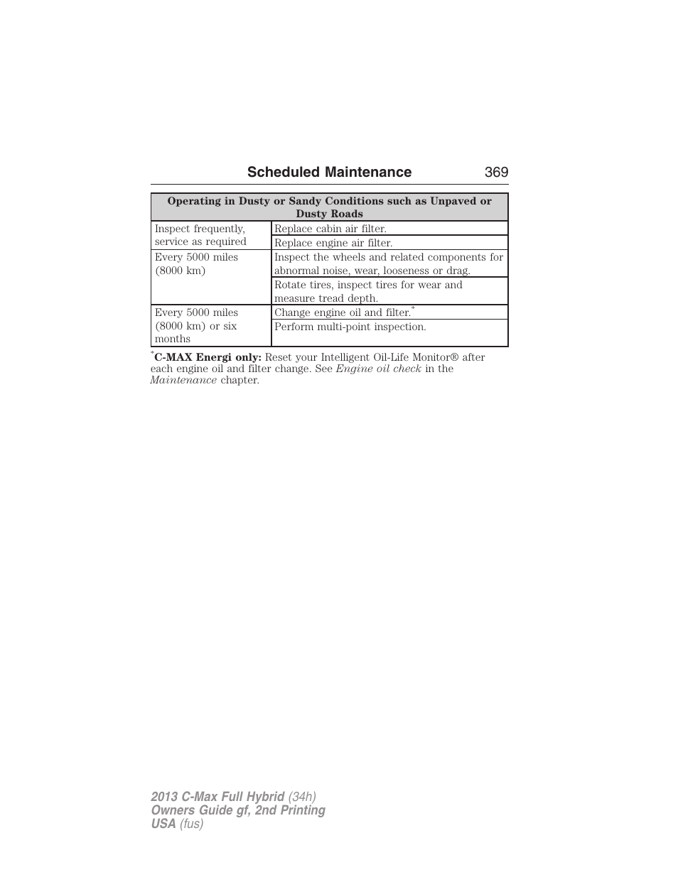 Scheduled maintenance 369 | FORD 2013 C-MAX Hybrid v.2 User Manual | Page 370 / 524