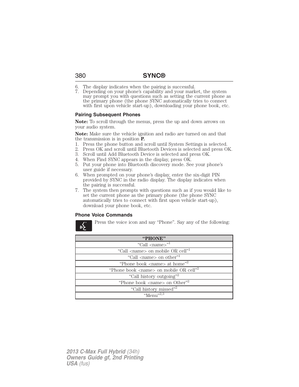 Pairing subsequent phones, Phone voice commands, 380 sync | FORD 2013 C-MAX Hybrid v.2 User Manual | Page 381 / 524