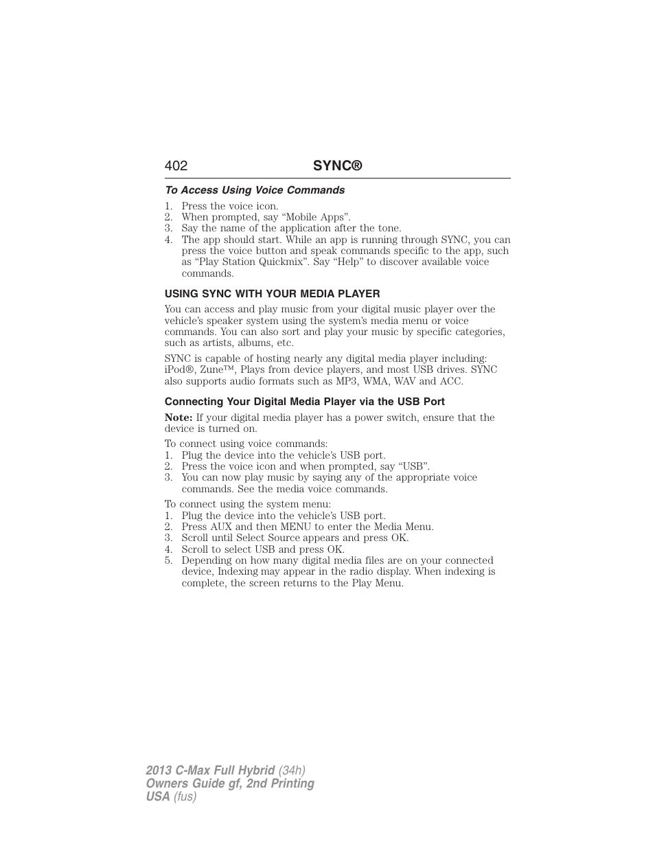 To access using voice commands, Using sync with your media player, 402 sync | FORD 2013 C-MAX Hybrid v.2 User Manual | Page 403 / 524
