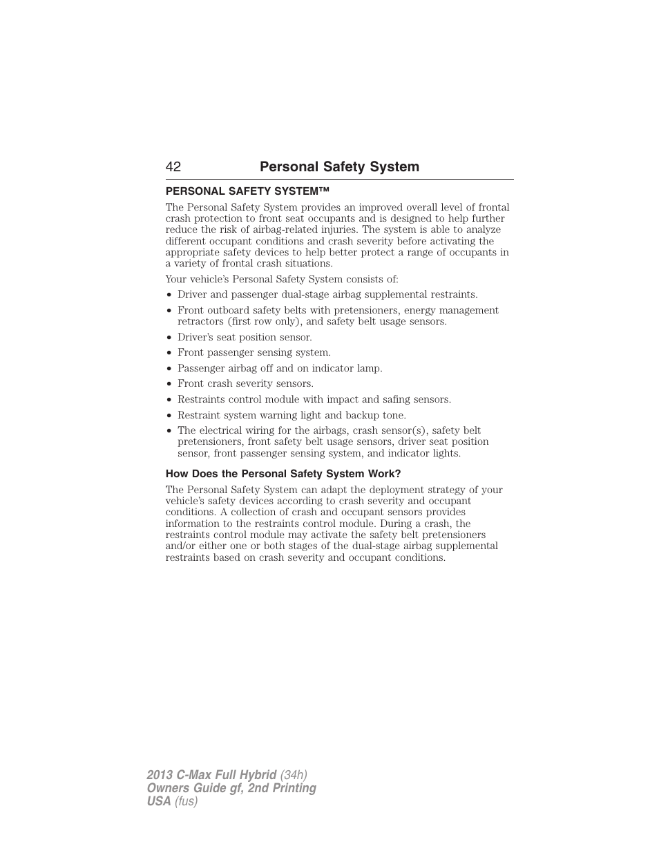 Personal safety system, How does the personal safety system work, 42 personal safety system | FORD 2013 C-MAX Hybrid v.2 User Manual | Page 43 / 524