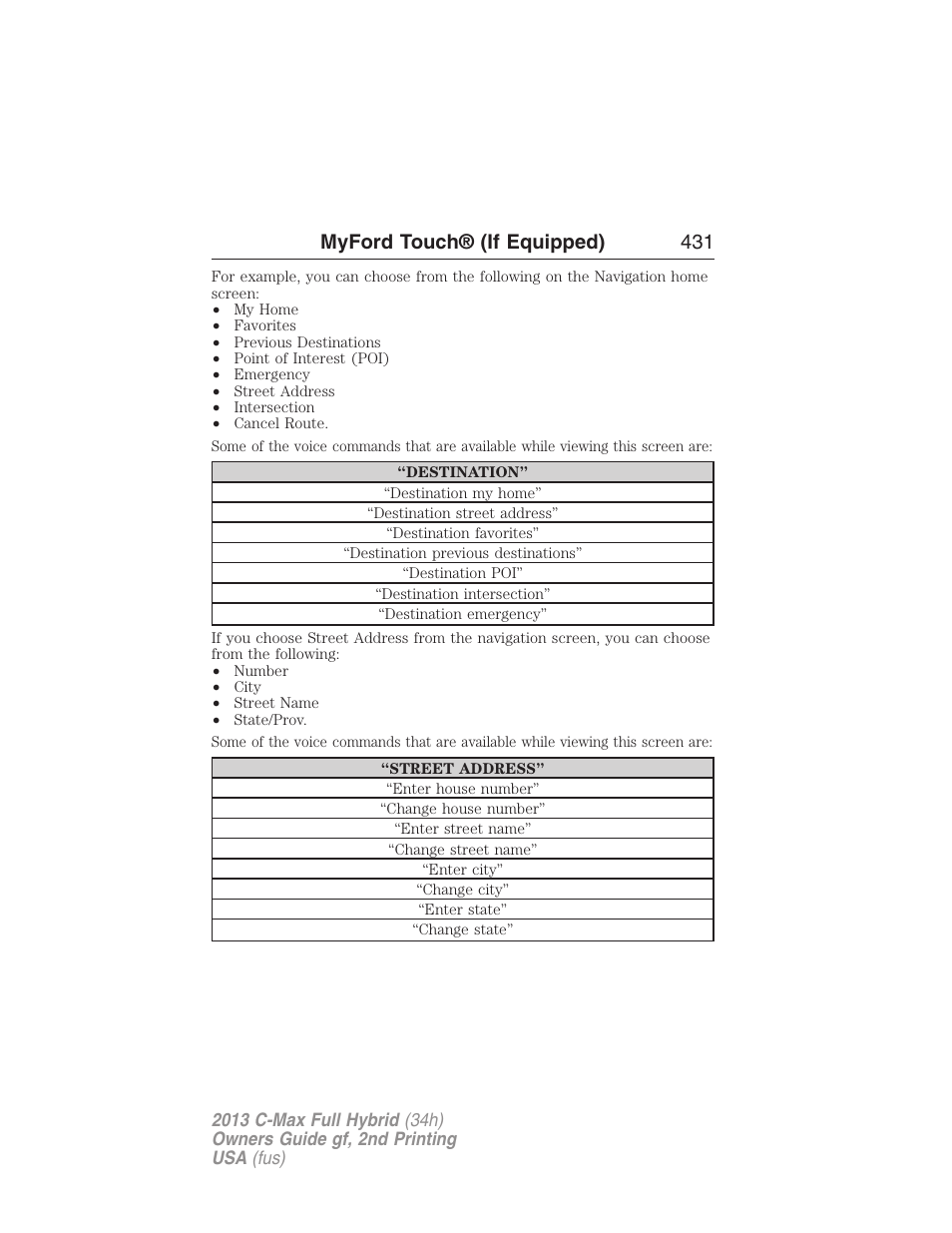 Myford touch® (if equipped) 431 | FORD 2013 C-MAX Hybrid v.2 User Manual | Page 432 / 524