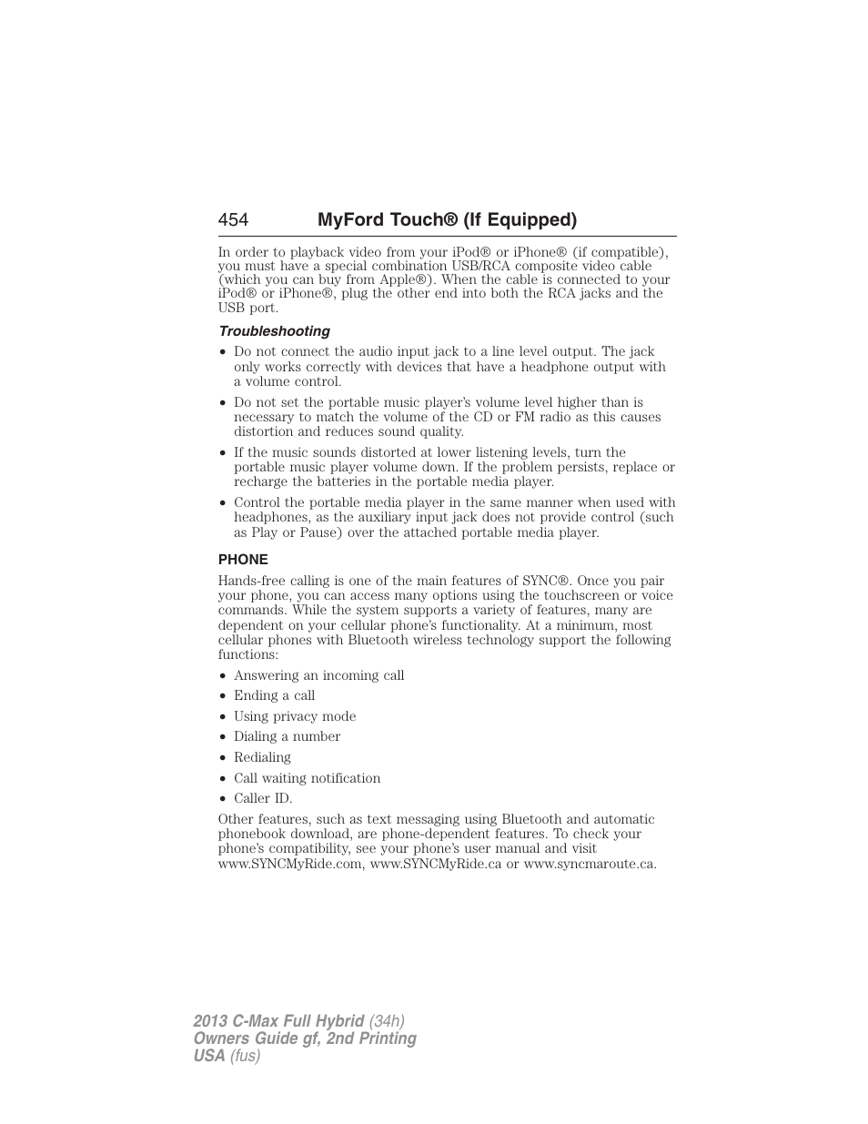 Troubleshooting, Phone, Phone features | 454 myford touch® (if equipped) | FORD 2013 C-MAX Hybrid v.2 User Manual | Page 455 / 524