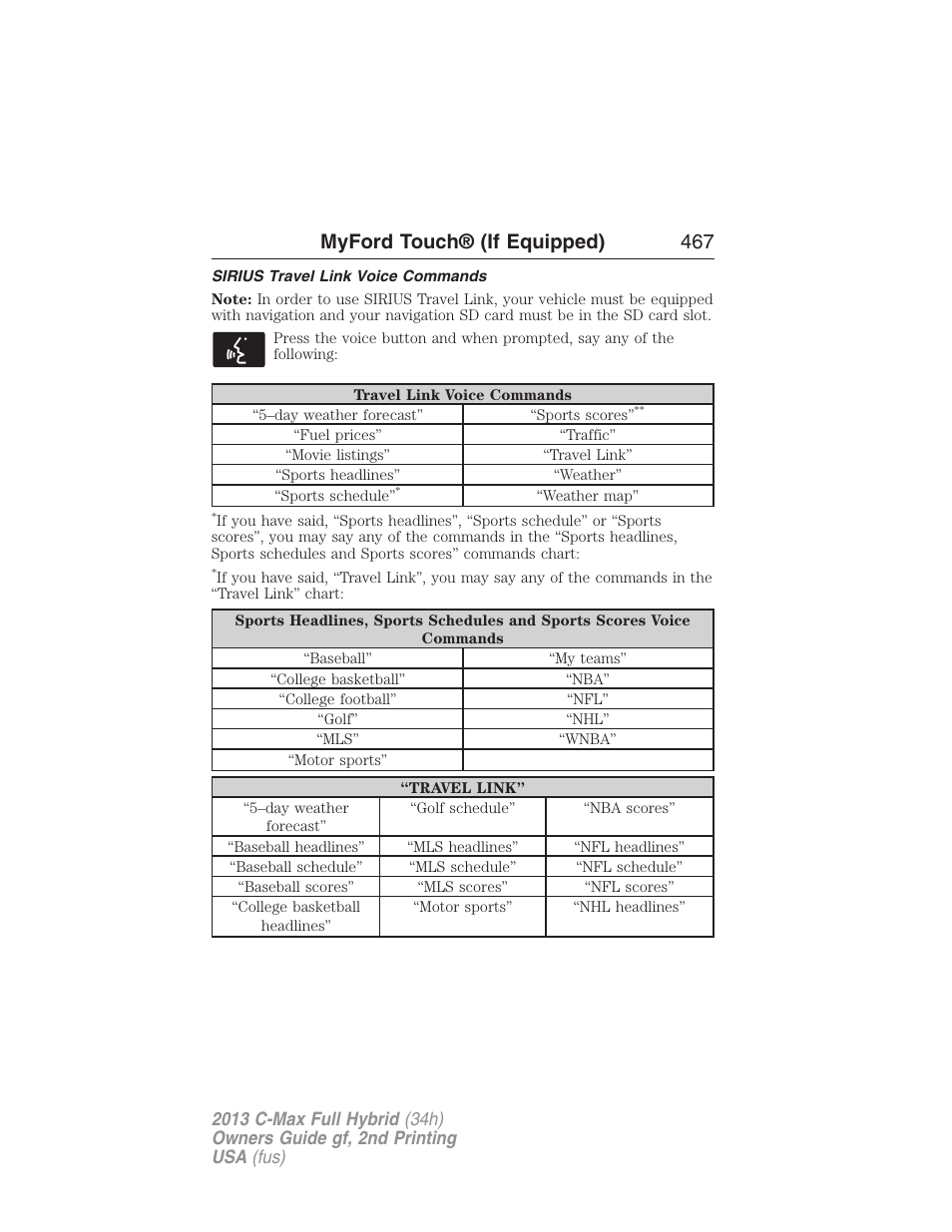 Sirius travel link voice commands, Myford touch® (if equipped) 467 | FORD 2013 C-MAX Hybrid v.2 User Manual | Page 468 / 524