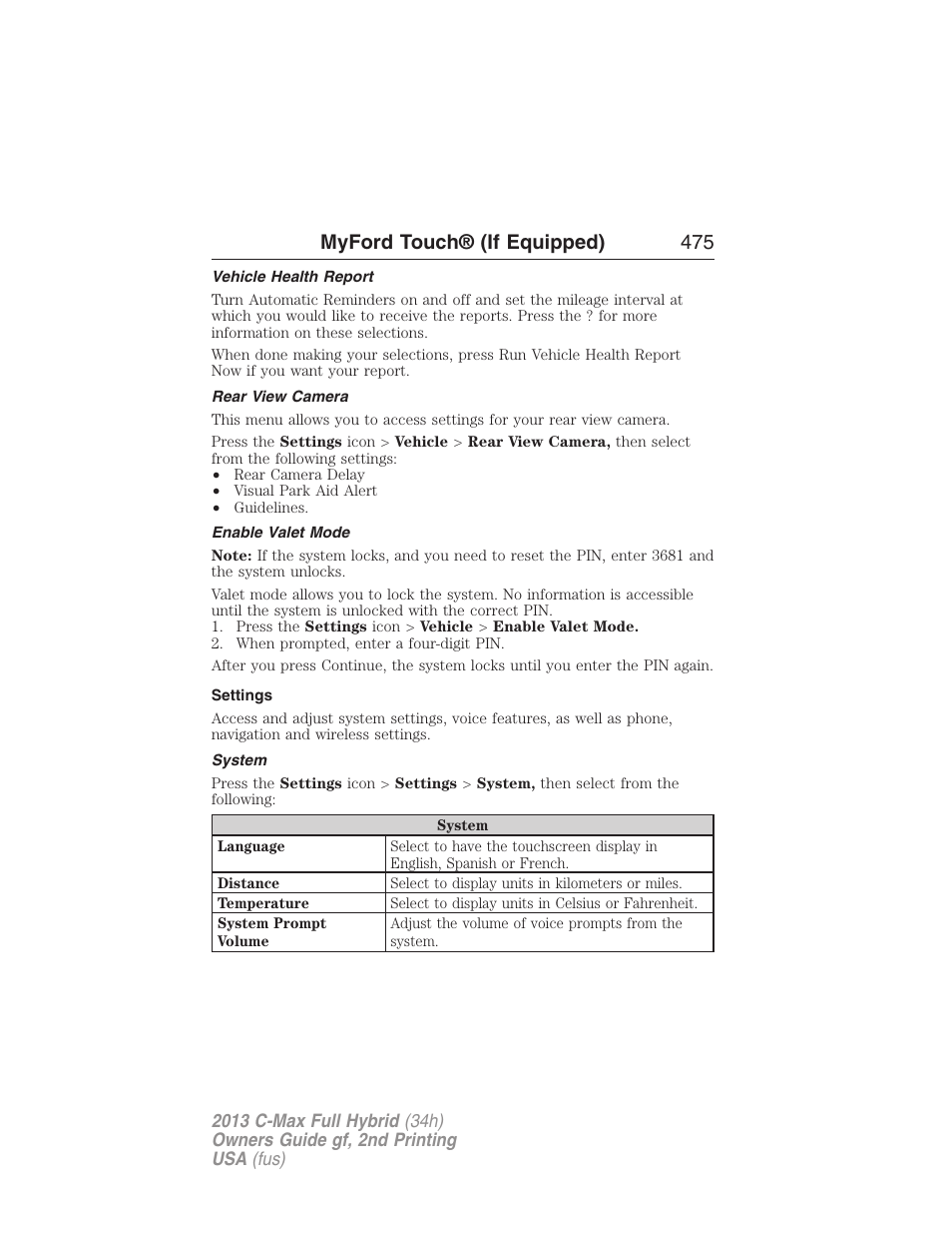 Vehicle health report, Rear view camera, Enable valet mode | Settings, System, Myford touch® (if equipped) 475 | FORD 2013 C-MAX Hybrid v.2 User Manual | Page 476 / 524