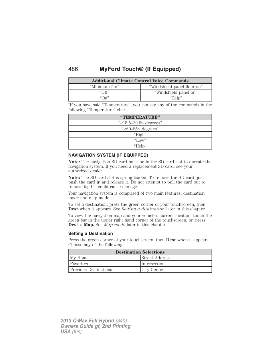 Navigation system (if equipped), Setting a destination, Navigation system | 486 myford touch® (if equipped) | FORD 2013 C-MAX Hybrid v.2 User Manual | Page 487 / 524
