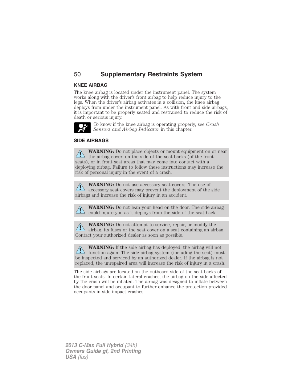 Knee airbag, Side airbags, 50 supplementary restraints system | FORD 2013 C-MAX Hybrid v.2 User Manual | Page 51 / 524