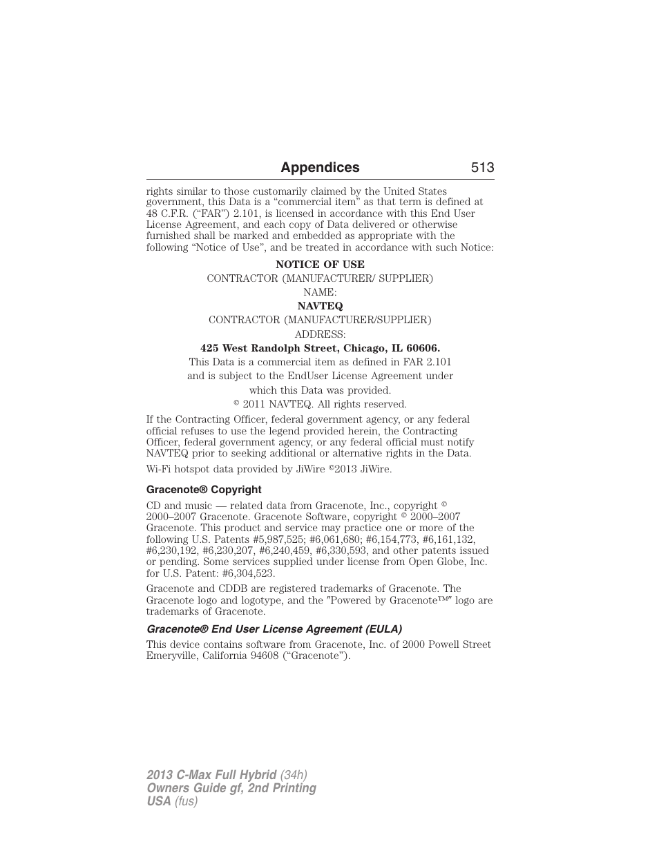 Gracenote® copyright, Gracenote® end user license agreement (eula), Appendices 513 | FORD 2013 C-MAX Hybrid v.2 User Manual | Page 514 / 524