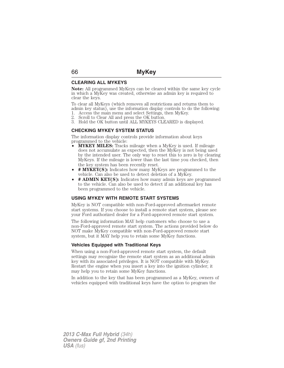 Clearing all mykeys, Checking mykey system status, Using mykey with remote start systems | Vehicles equipped with traditional keys, Clearing, System status, Remote start, mykey, 66 mykey | FORD 2013 C-MAX Hybrid v.2 User Manual | Page 67 / 524