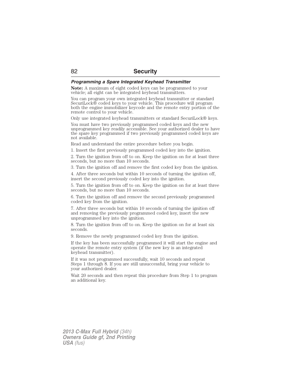 Programming a spare integrated keyhead transmitter, 82 security | FORD 2013 C-MAX Hybrid v.2 User Manual | Page 83 / 524