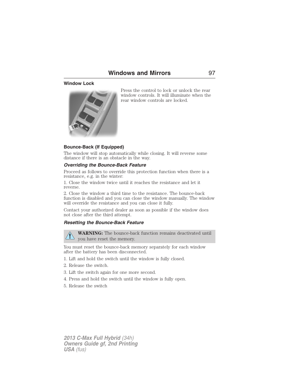 Window lock, Bounce-back (if equipped), Overriding the bounce-back feature | Resetting the bounce-back feature, Windows and mirrors 97 | FORD 2013 C-MAX Hybrid v.2 User Manual | Page 98 / 524
