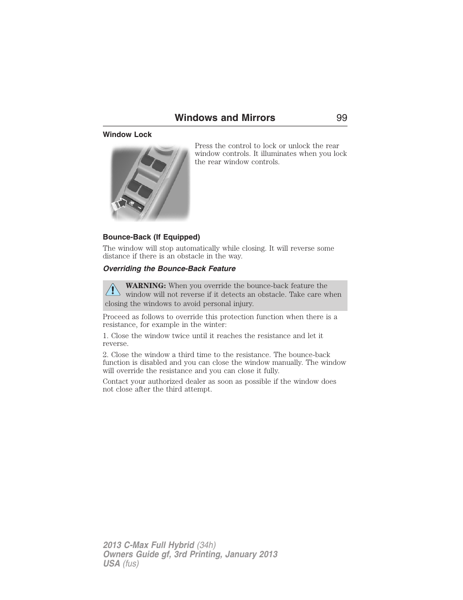 Window lock, Bounce-back (if equipped), Overriding the bounce-back feature | Windows and mirrors 99 | FORD 2013 C-MAX Hybrid v.3 User Manual | Page 100 / 552