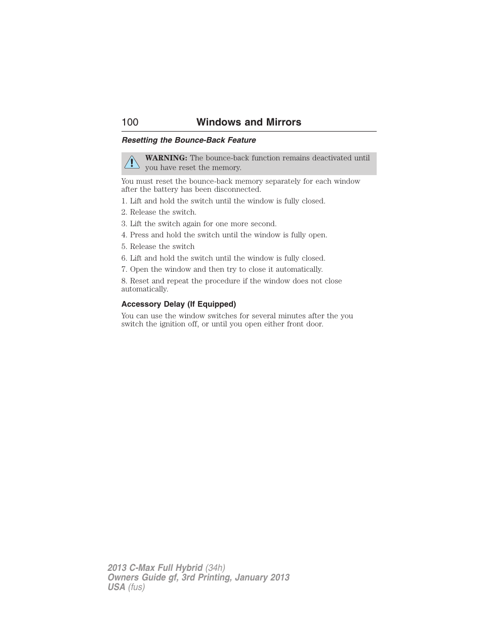 Resetting the bounce-back feature, Accessory delay (if equipped), 100 windows and mirrors | FORD 2013 C-MAX Hybrid v.3 User Manual | Page 101 / 552