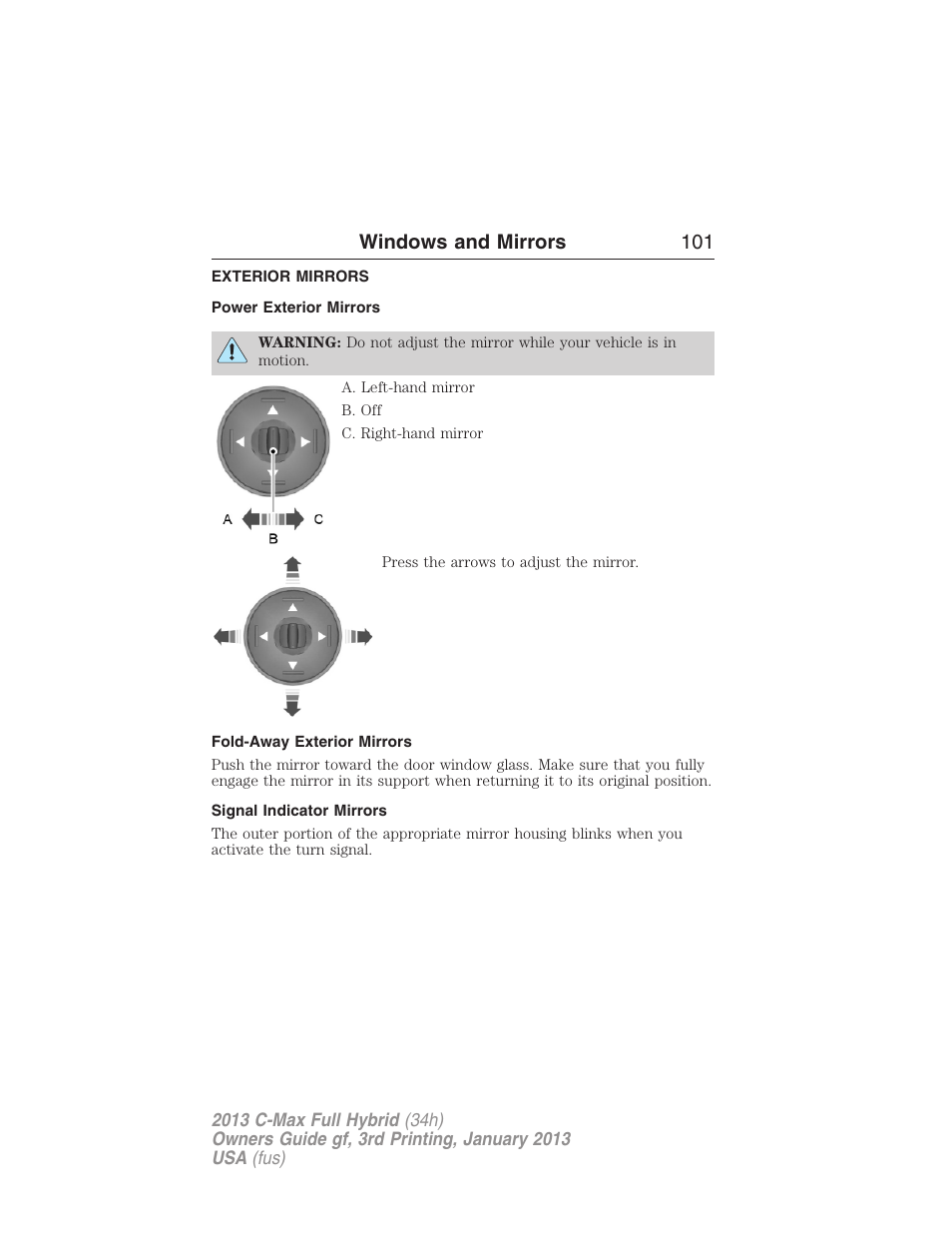 Exterior mirrors, Power exterior mirrors, Fold-away exterior mirrors | Signal indicator mirrors, Windows and mirrors 101 | FORD 2013 C-MAX Hybrid v.3 User Manual | Page 102 / 552
