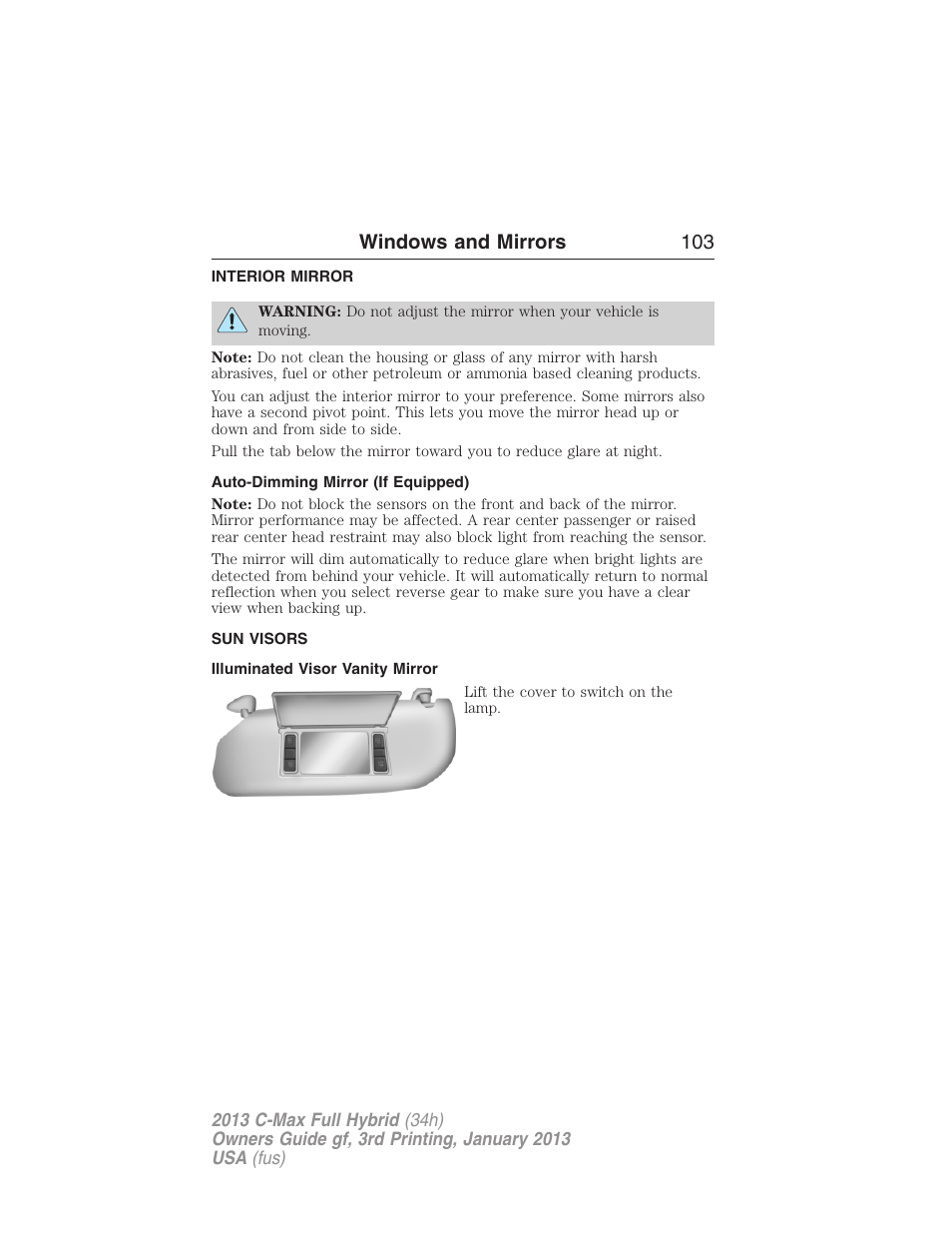 Interior mirror, Auto-dimming mirror (if equipped), Sun visors | Illuminated visor vanity mirror, Interior mirrors, Windows and mirrors 103 | FORD 2013 C-MAX Hybrid v.3 User Manual | Page 104 / 552