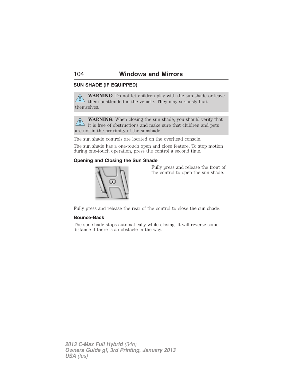 Sun shade (if equipped), Opening and closing the sun shade, Bounce-back | Sunshade, 104 windows and mirrors | FORD 2013 C-MAX Hybrid v.3 User Manual | Page 105 / 552