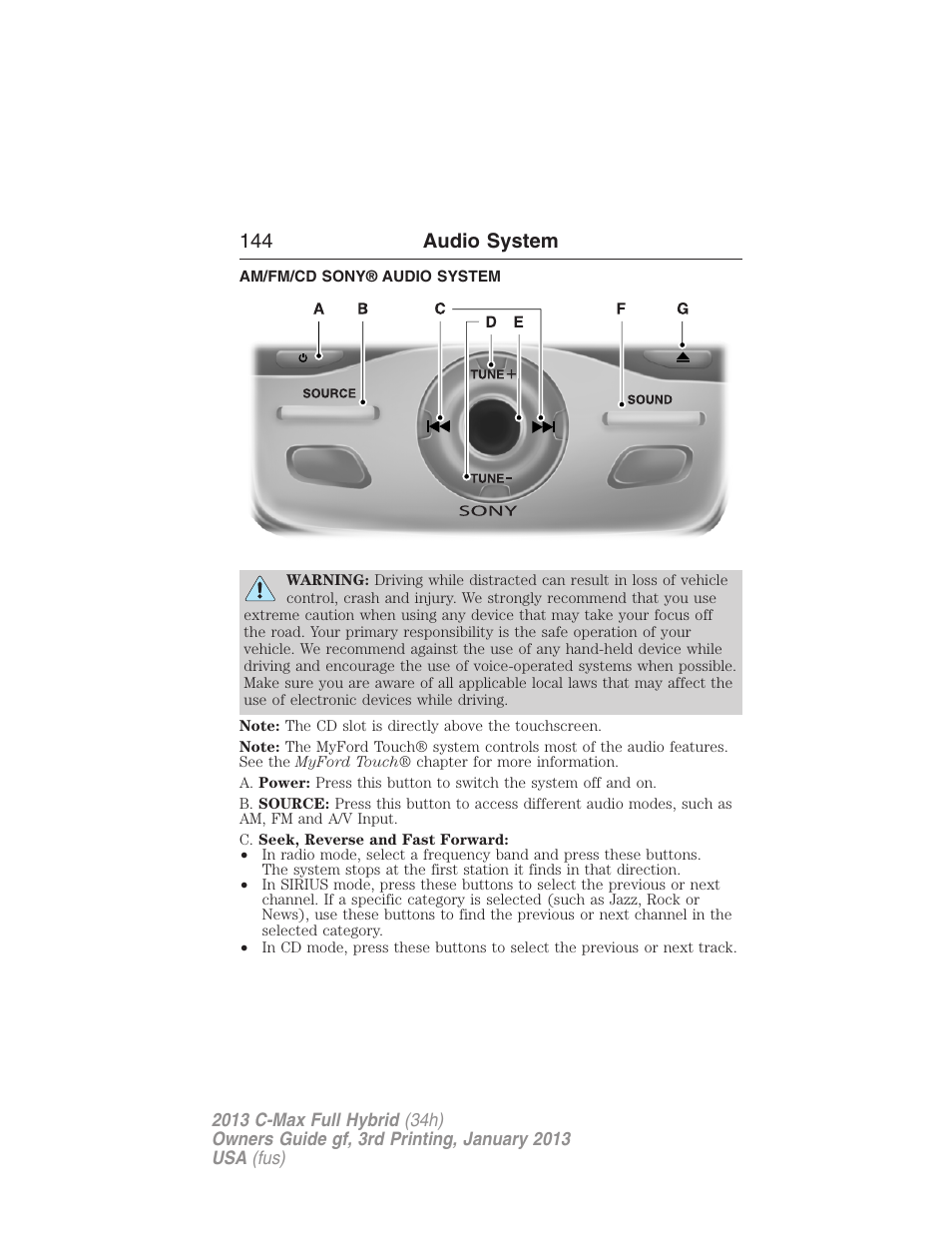 Am/fm/cd sony® audio system, 144 audio system | FORD 2013 C-MAX Hybrid v.3 User Manual | Page 145 / 552