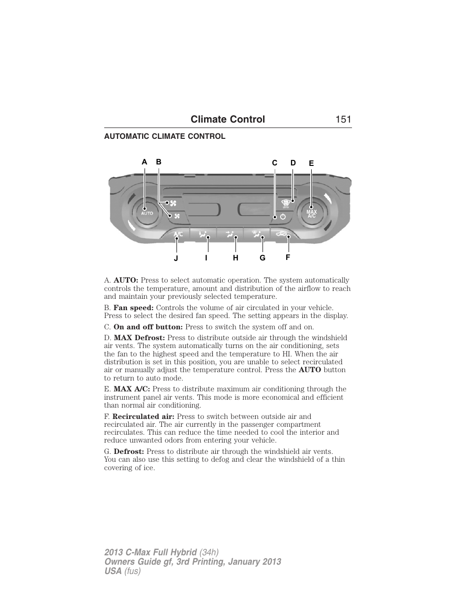 Climate control, Automatic climate control, Dual automatic temperature control | Climate control 151 | FORD 2013 C-MAX Hybrid v.3 User Manual | Page 152 / 552