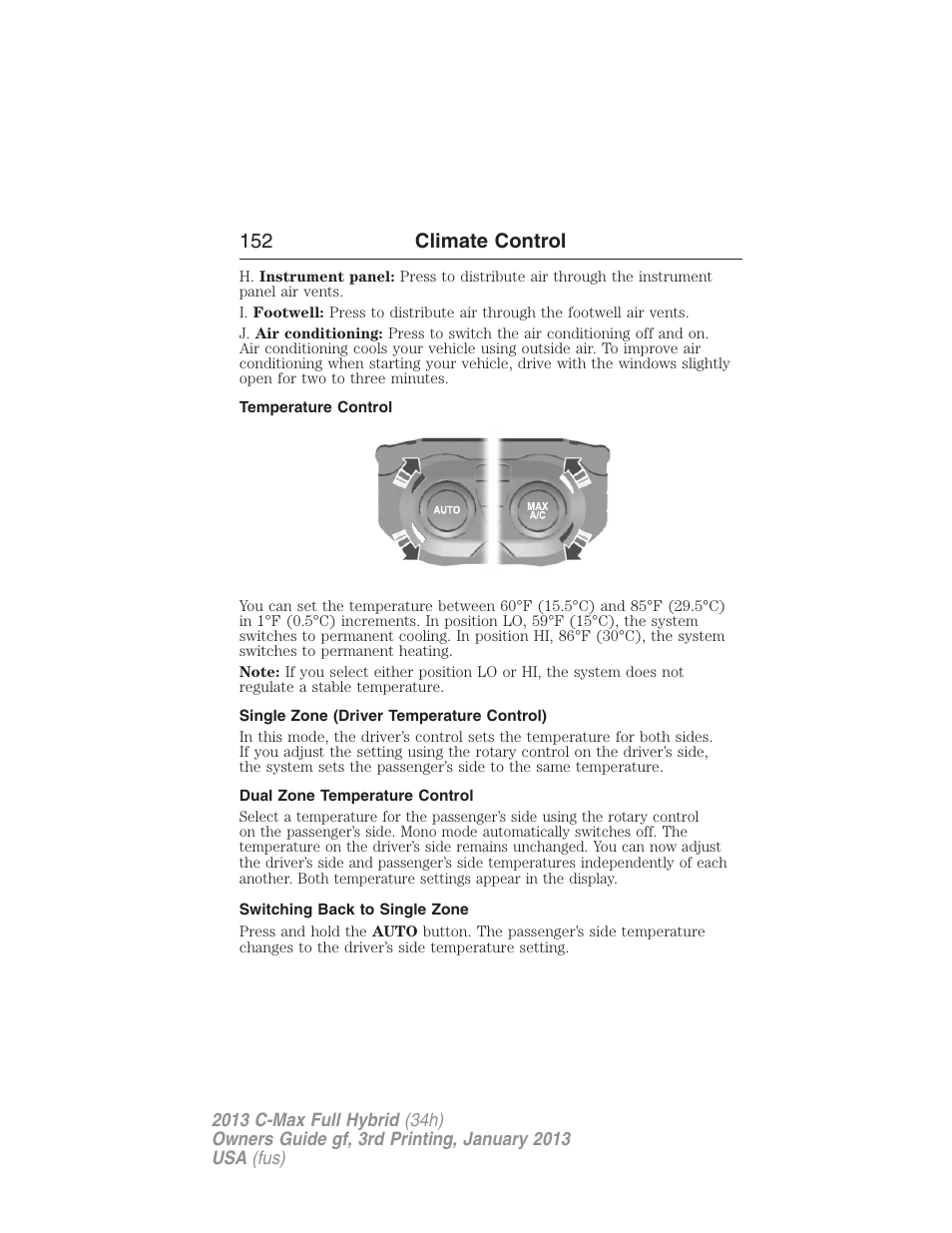 Temperature control, Single zone (driver temperature control), Dual zone temperature control | Switching back to single zone, 152 climate control | FORD 2013 C-MAX Hybrid v.3 User Manual | Page 153 / 552