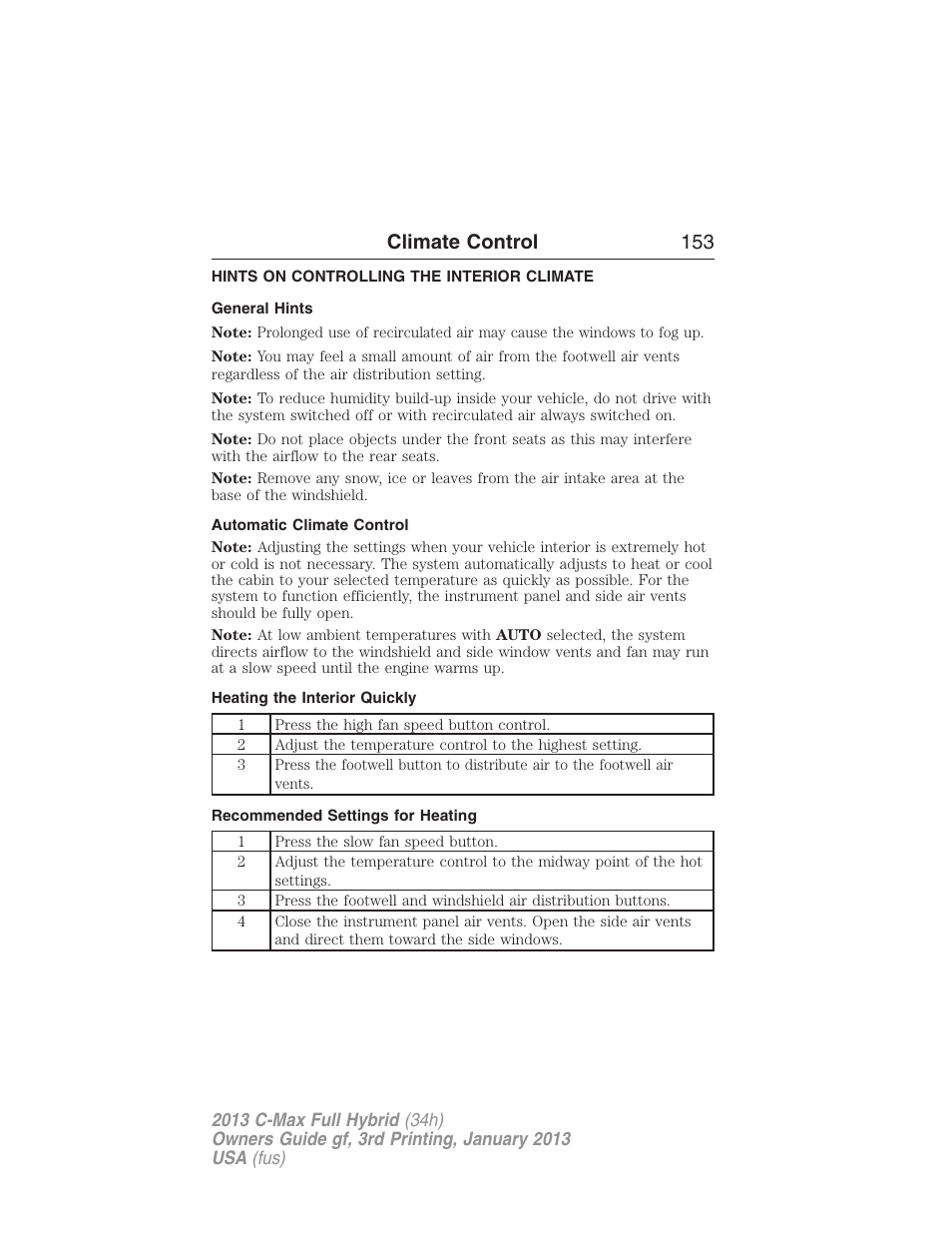Hints on controlling the interior climate, General hints, Automatic climate control | Heating the interior quickly, Recommended settings for heating, Climate control 153 | FORD 2013 C-MAX Hybrid v.3 User Manual | Page 154 / 552
