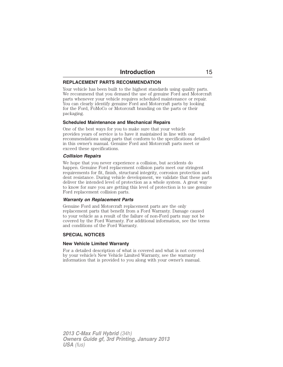 Replacement parts recommendation, Scheduled maintenance and mechanical repairs, Collision repairs | Warranty on replacement parts, Special notices, New vehicle limited warranty, Introduction 15 | FORD 2013 C-MAX Hybrid v.3 User Manual | Page 16 / 552