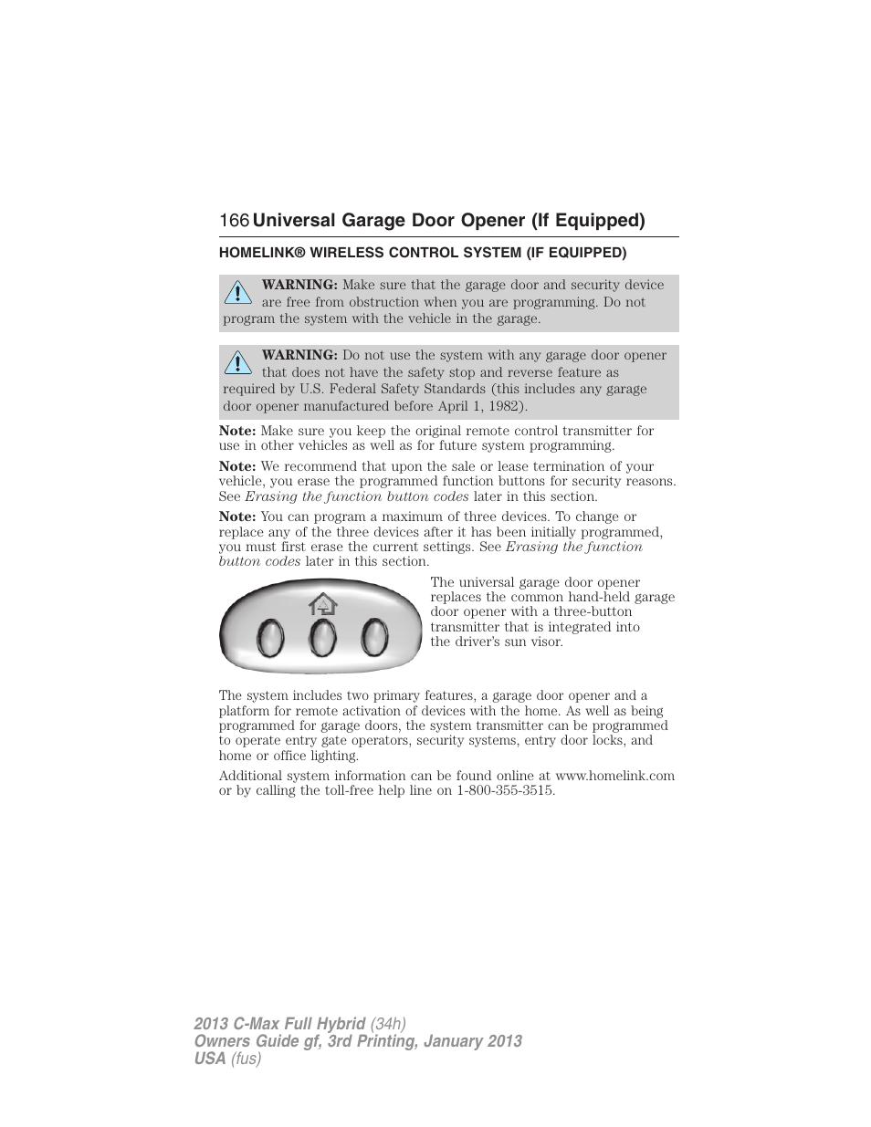 Universal garage door opener (if equipped), Homelink® wireless control system (if equipped), Homelink® wireless control system | 166 universal garage door opener (if equipped) | FORD 2013 C-MAX Hybrid v.3 User Manual | Page 167 / 552