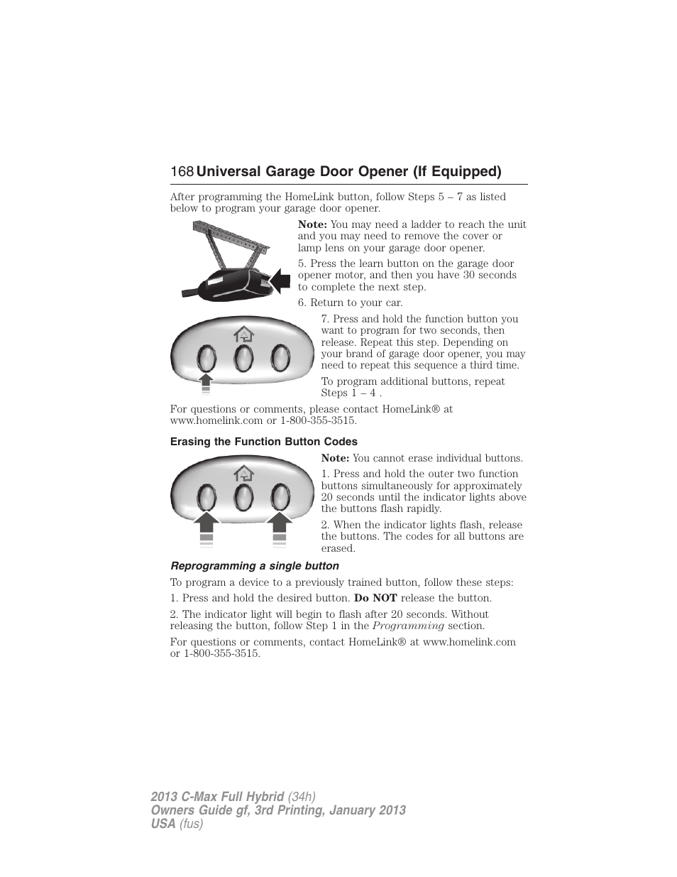 Erasing the function button codes, Reprogramming a single button, 168 universal garage door opener (if equipped) | FORD 2013 C-MAX Hybrid v.3 User Manual | Page 169 / 552