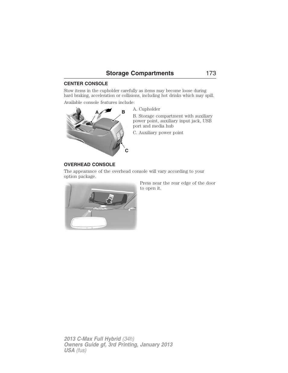 Storage compartments, Center console, Overhead console | Storage compartments 173 | FORD 2013 C-MAX Hybrid v.3 User Manual | Page 174 / 552