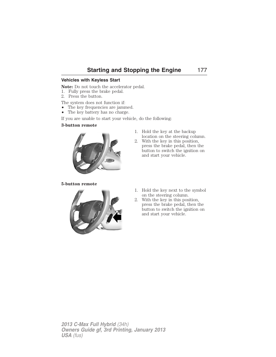 Vehicles with keyless start, Starting and stopping the engine 177 | FORD 2013 C-MAX Hybrid v.3 User Manual | Page 178 / 552