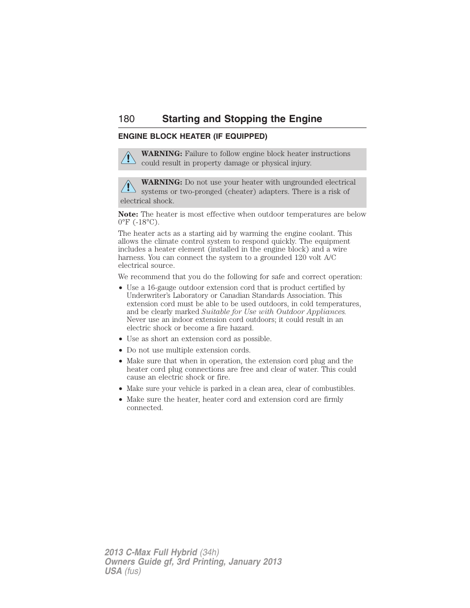 Engine block heater (if equipped), Engine block heater, 180 starting and stopping the engine | FORD 2013 C-MAX Hybrid v.3 User Manual | Page 181 / 552