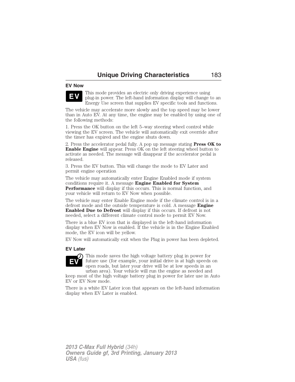 Ev now, Ev later, Unique driving characteristics 183 | FORD 2013 C-MAX Hybrid v.3 User Manual | Page 184 / 552