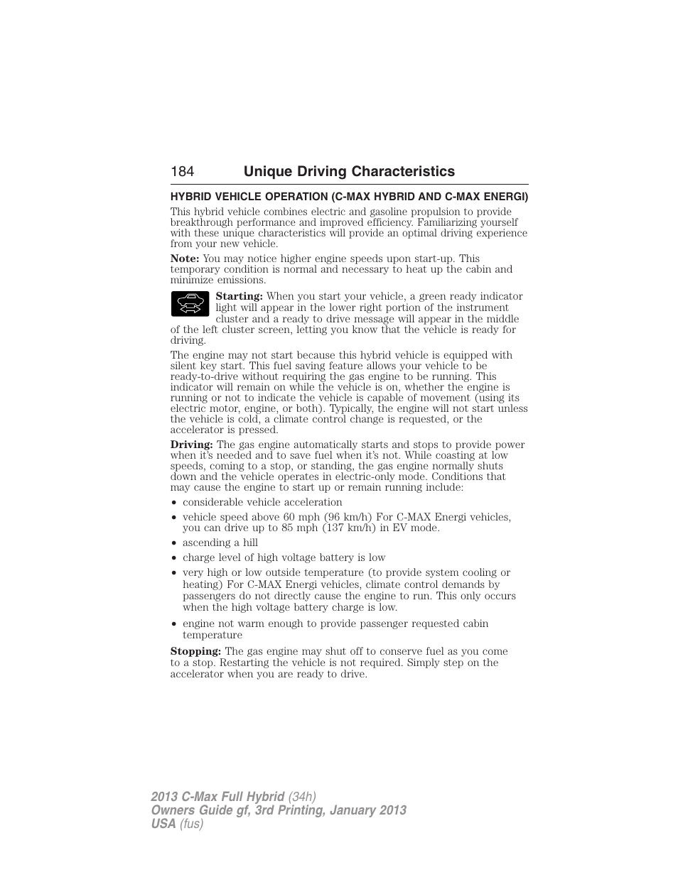 184 unique driving characteristics | FORD 2013 C-MAX Hybrid v.3 User Manual | Page 185 / 552
