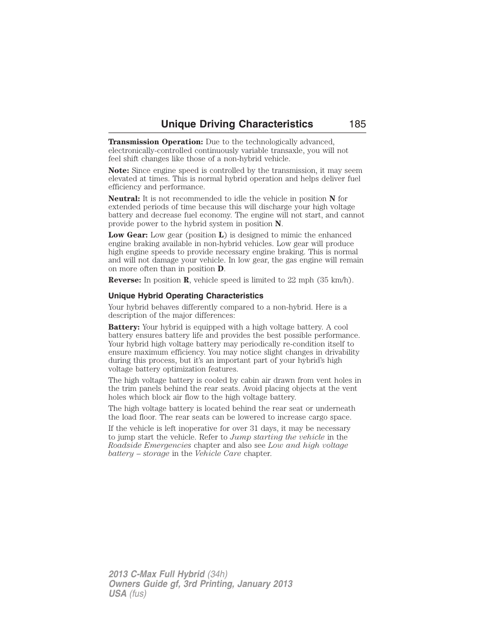 Unique hybrid operating characteristics, Unique driving characteristics 185 | FORD 2013 C-MAX Hybrid v.3 User Manual | Page 186 / 552