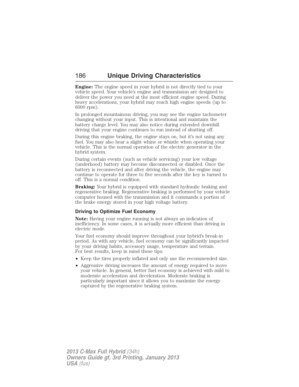 Driving to optimize fuel economy, 186 unique driving characteristics | FORD 2013 C-MAX Hybrid v.3 User Manual | Page 187 / 552