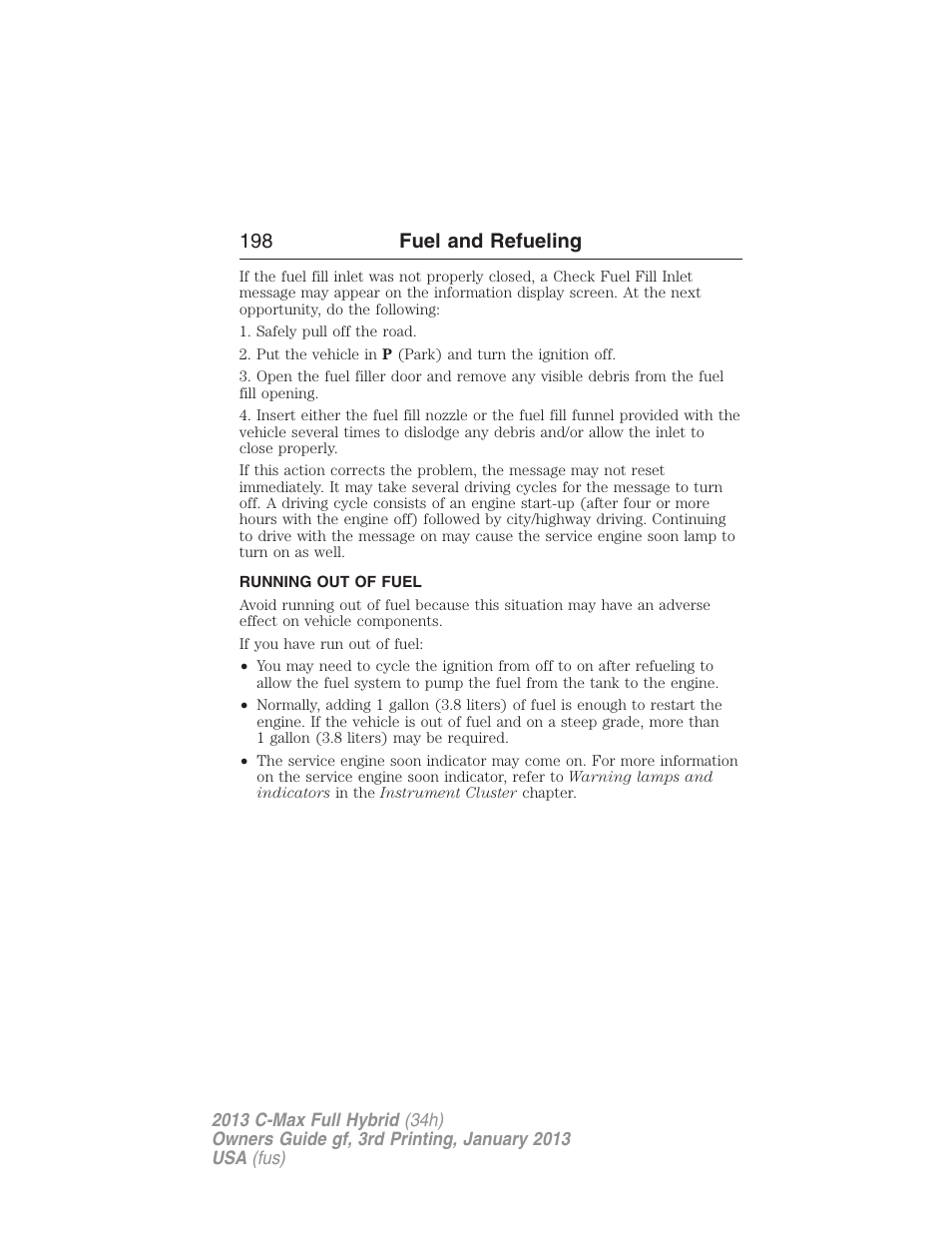 Running out of fuel, 198 fuel and refueling | FORD 2013 C-MAX Hybrid v.3 User Manual | Page 199 / 552