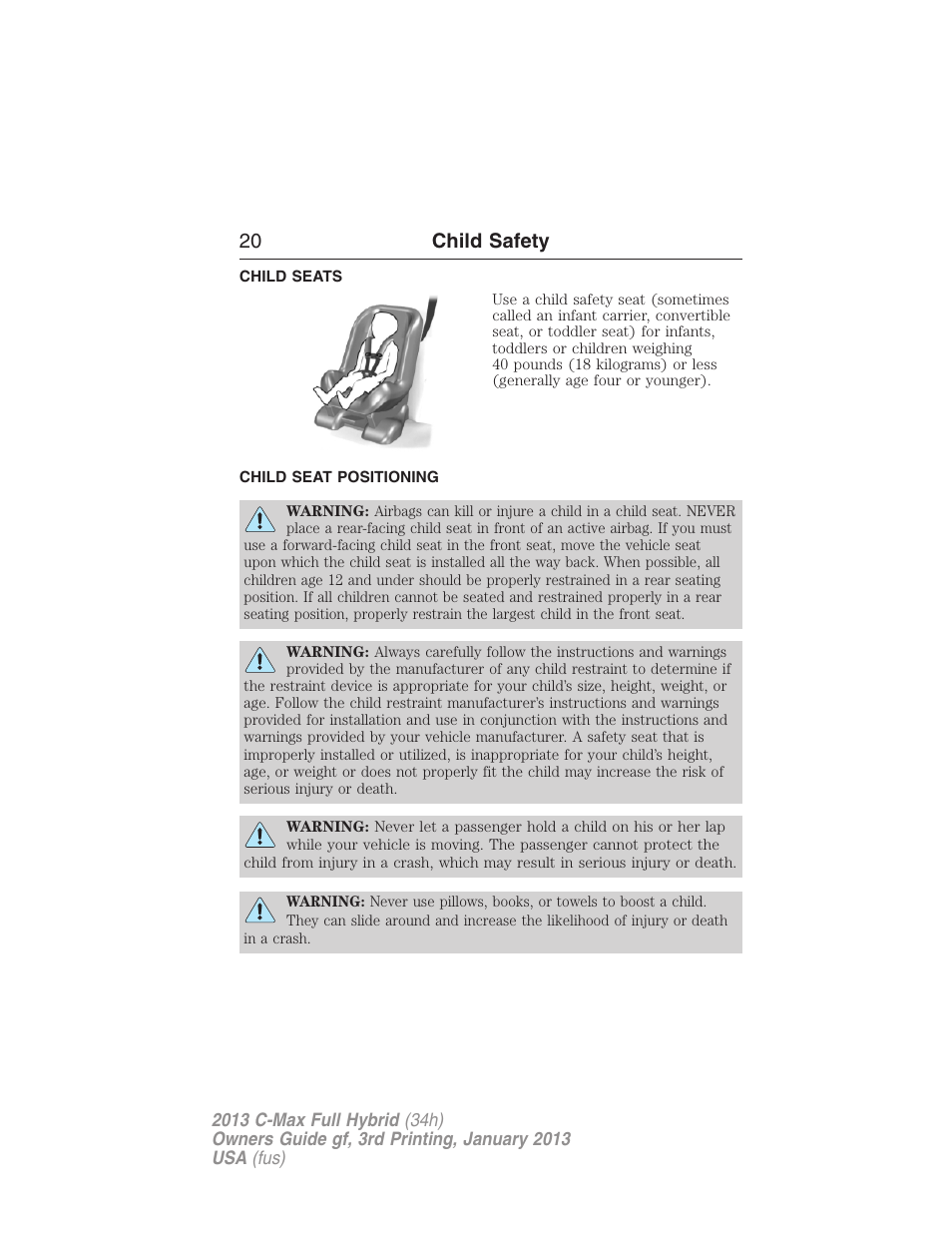 Child seats, Child seat positioning, 20 child safety | FORD 2013 C-MAX Hybrid v.3 User Manual | Page 21 / 552