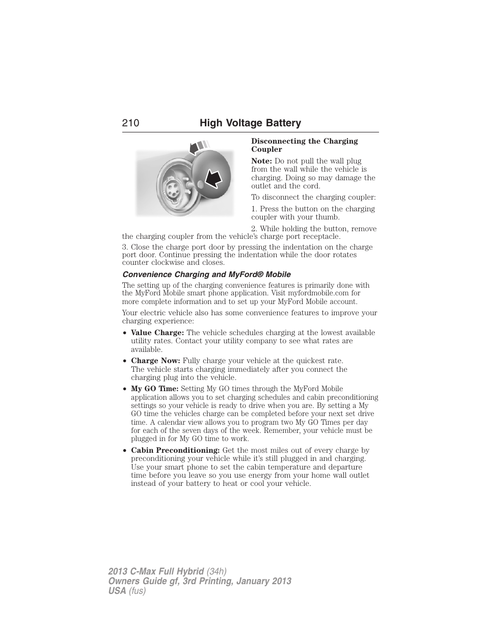 Convenience charging and myford® mobile, 210 high voltage battery | FORD 2013 C-MAX Hybrid v.3 User Manual | Page 211 / 552