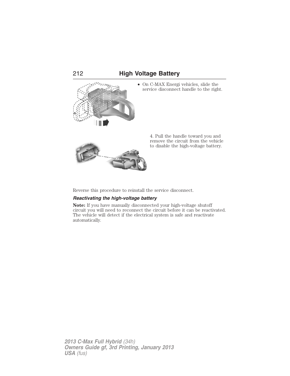 Reactivating the high-voltage battery, 212 high voltage battery | FORD 2013 C-MAX Hybrid v.3 User Manual | Page 213 / 552