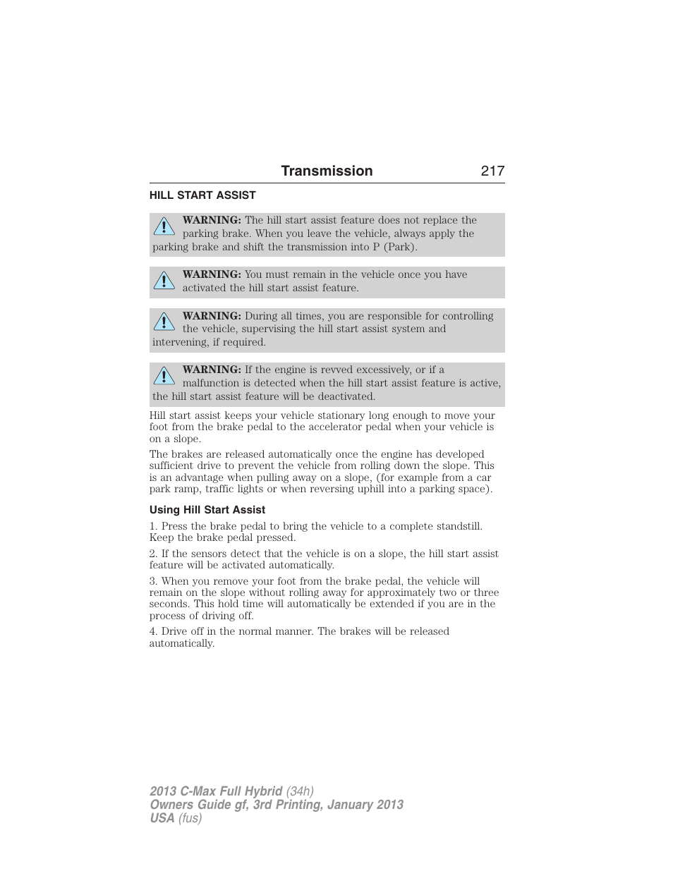 Hill start assist, Using hill start assist, Transmission 217 | FORD 2013 C-MAX Hybrid v.3 User Manual | Page 218 / 552
