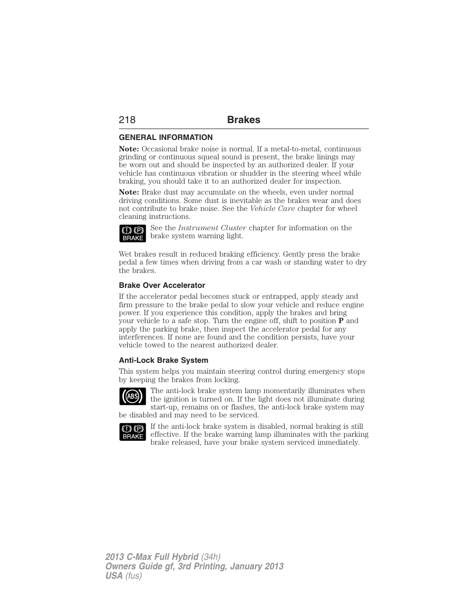 Brakes, General information, Brake over accelerator | Anti-lock brake system, 218 brakes | FORD 2013 C-MAX Hybrid v.3 User Manual | Page 219 / 552