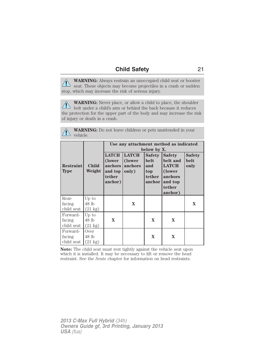 Child safety 21 | FORD 2013 C-MAX Hybrid v.3 User Manual | Page 22 / 552