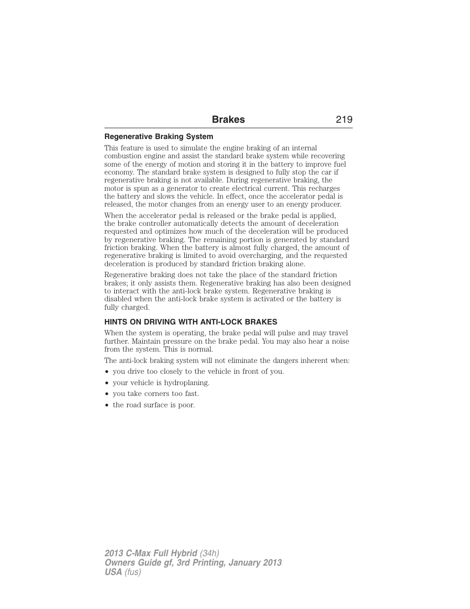 Regenerative braking system, Hints on driving with anti-lock brakes, Brakes 219 | FORD 2013 C-MAX Hybrid v.3 User Manual | Page 220 / 552