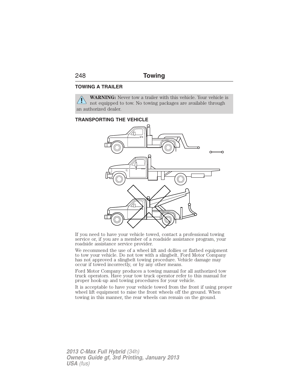 Towing, Towing a trailer, Transporting the vehicle | Trailer towing, Wrecker towing, 248 towing | FORD 2013 C-MAX Hybrid v.3 User Manual | Page 249 / 552