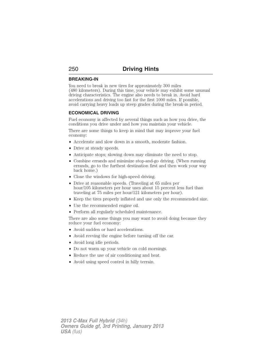 Driving hints, Breaking-in, Economical driving | 250 driving hints | FORD 2013 C-MAX Hybrid v.3 User Manual | Page 251 / 552