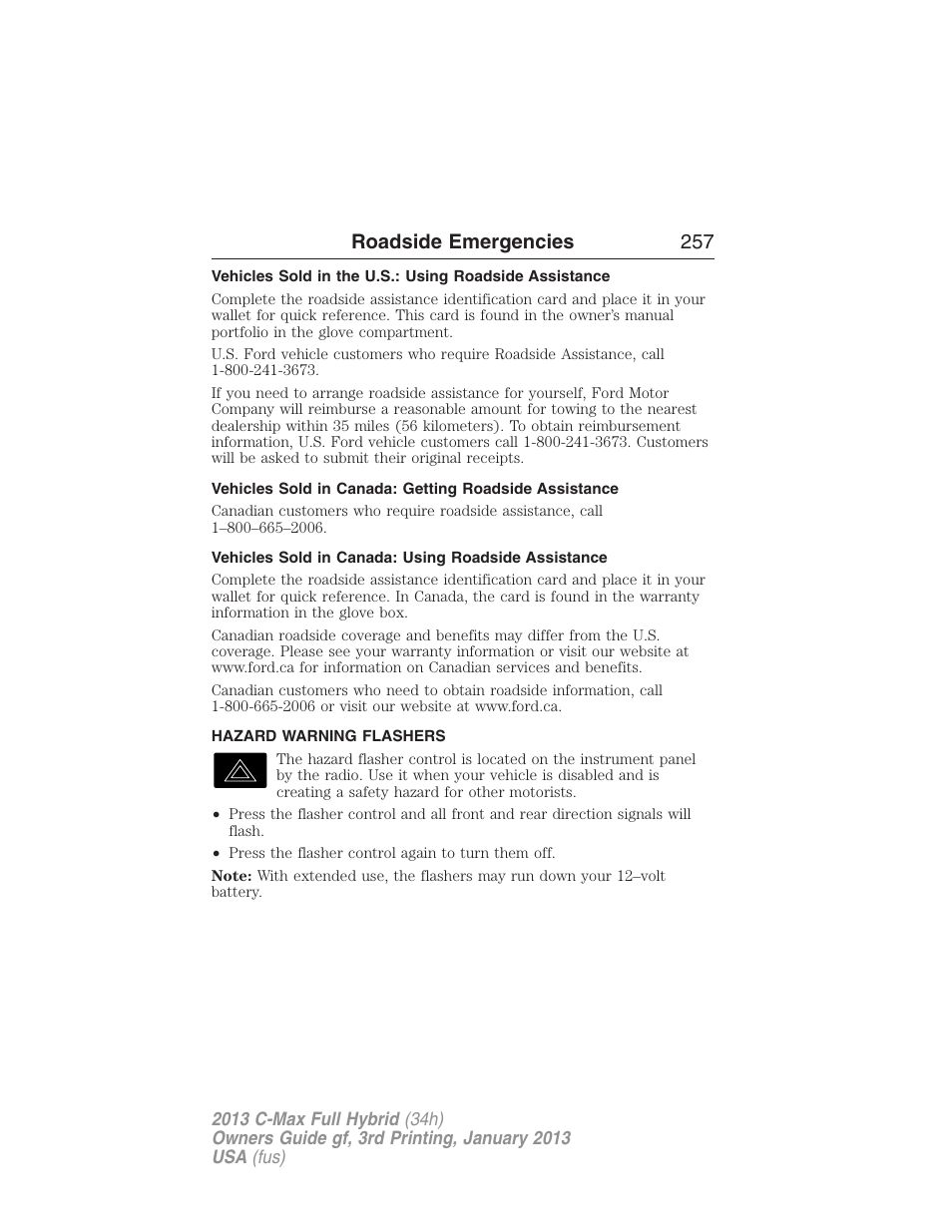 Vehicles sold in canada: using roadside assistance, Hazard warning flashers, Roadside emergencies 257 | FORD 2013 C-MAX Hybrid v.3 User Manual | Page 258 / 552