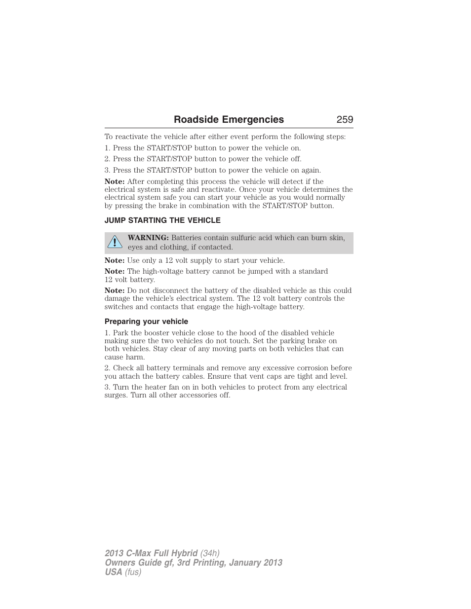 Jump starting the vehicle, Preparing your vehicle, Jump starting | Roadside emergencies 259 | FORD 2013 C-MAX Hybrid v.3 User Manual | Page 260 / 552