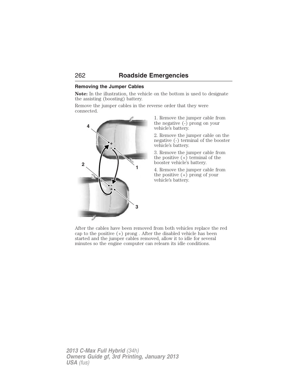 Removing the jumper cables, 262 roadside emergencies | FORD 2013 C-MAX Hybrid v.3 User Manual | Page 263 / 552