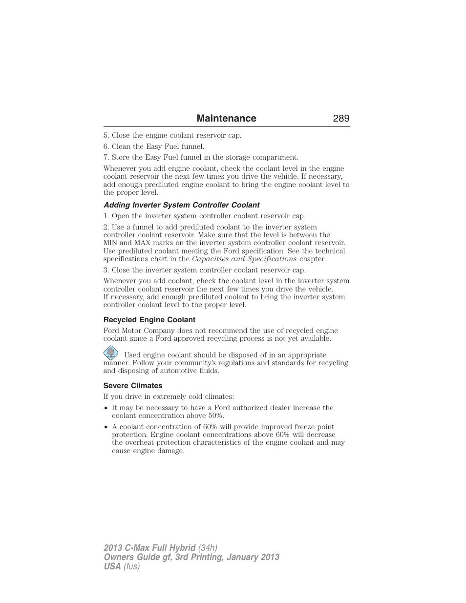 Adding inverter system controller coolant, Recycled engine coolant, Severe climates | Maintenance 289 | FORD 2013 C-MAX Hybrid v.3 User Manual | Page 290 / 552