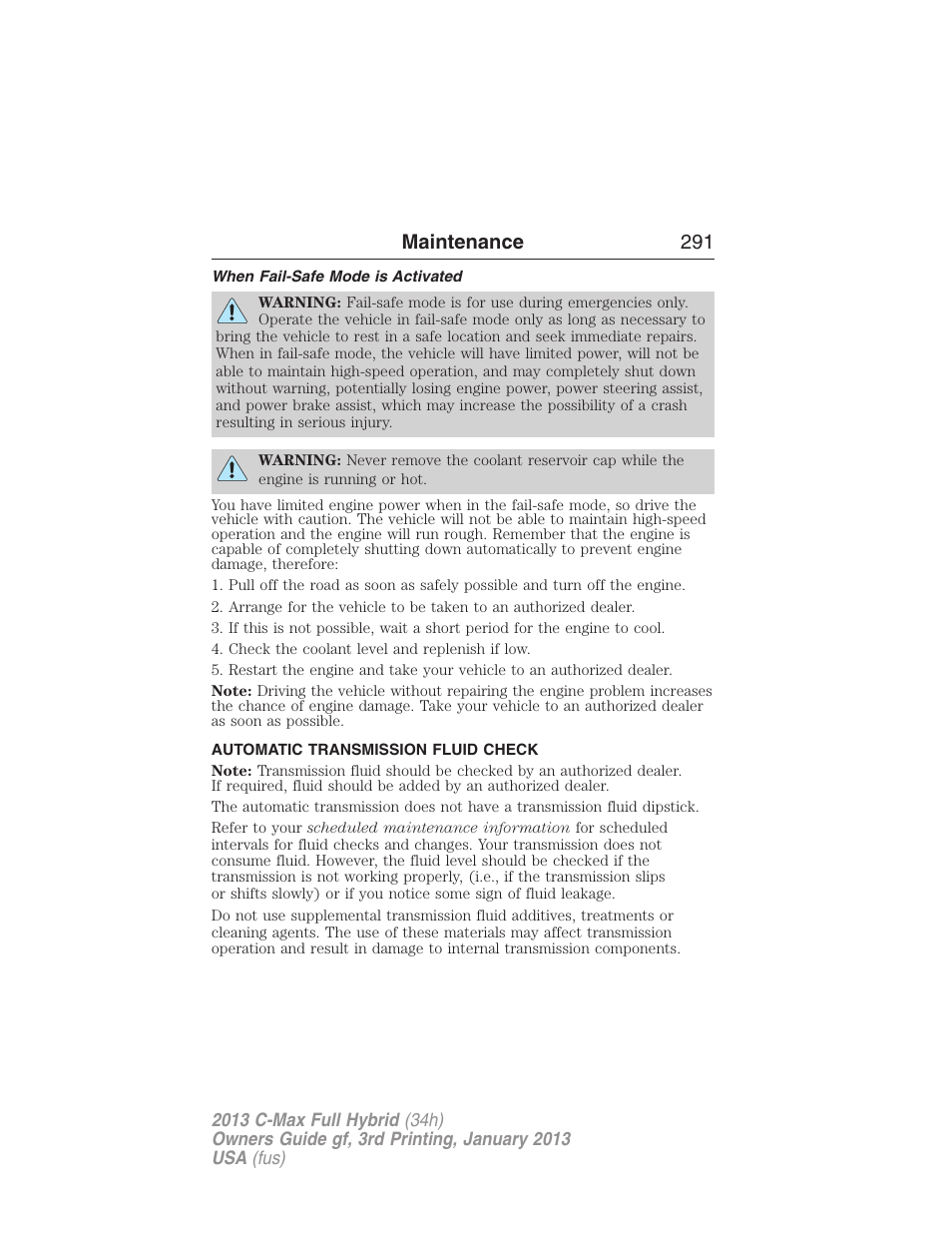 When fail-safe mode is activated, Automatic transmission fluid check, Maintenance 291 | FORD 2013 C-MAX Hybrid v.3 User Manual | Page 292 / 552